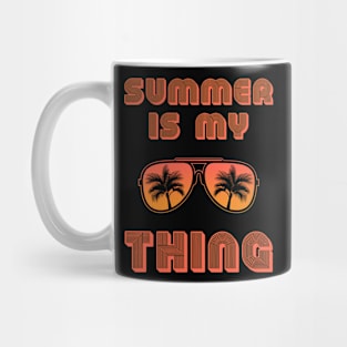 Summer Is My Thing Summertime Vibes Mug